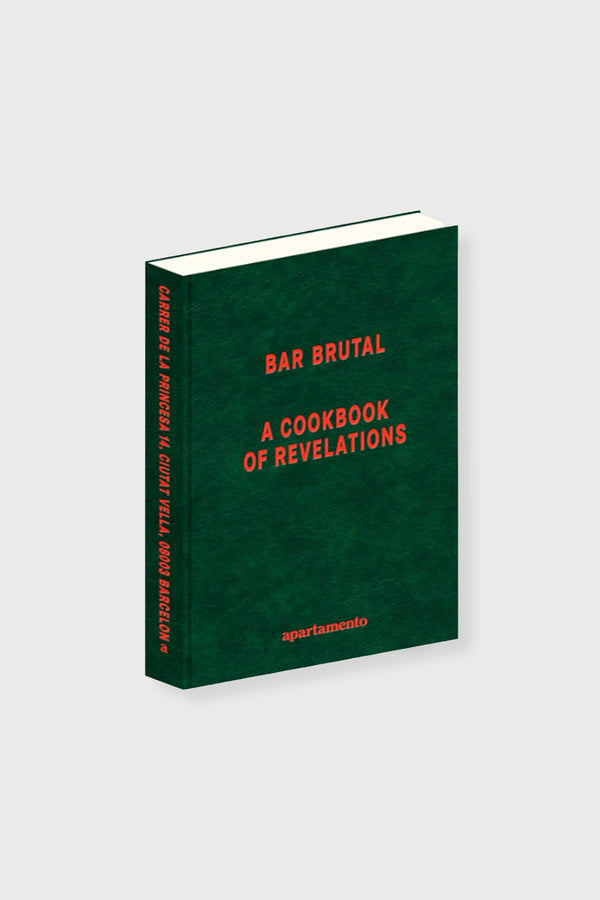 Bar Brutal: A Cookbook of Revelations