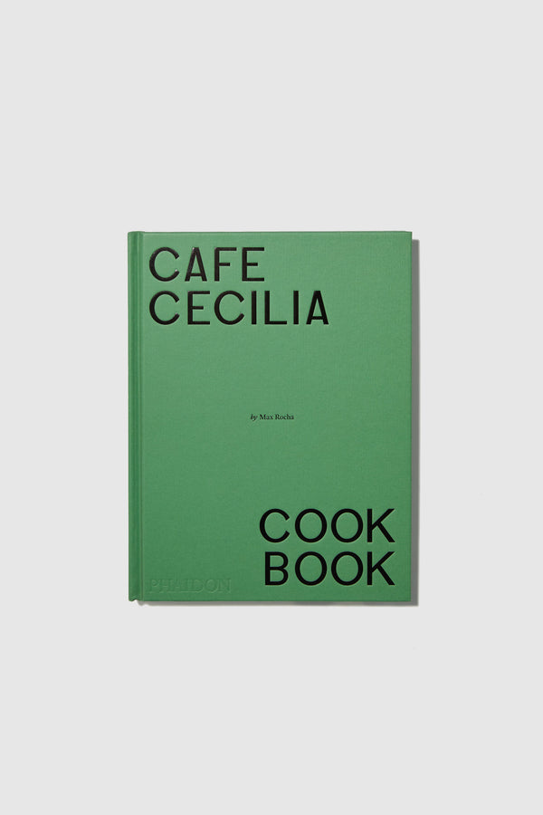 Cafe Cecilia Cookbook